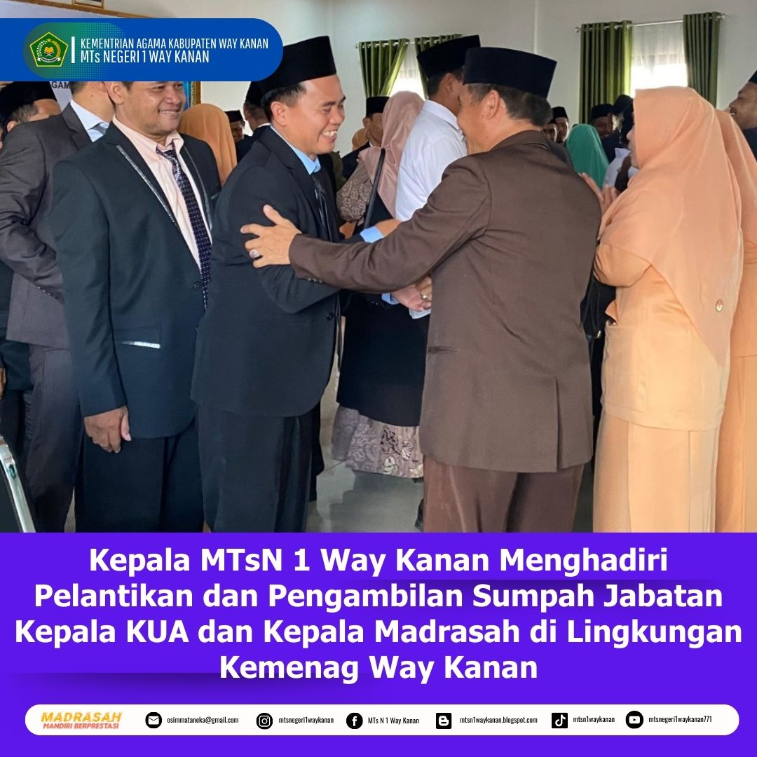 Kepala MTsN 1 Way Kanan Menghadiri Pelantikan dan Pengambilan Sumpah Jabatan Kepala KUA dan Kepala Madrasah di Lingkungan Kemenag Way Kanan