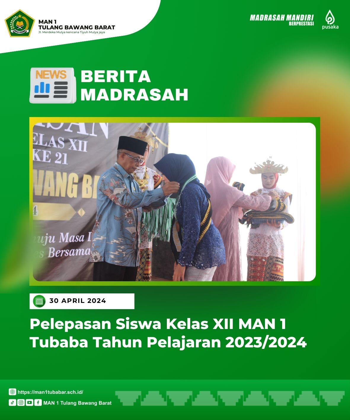 MAN 1 Tubaba Sukses Gelar Pelepasan Siswa Kelas XII Tahun Pelajaran 2023/2024