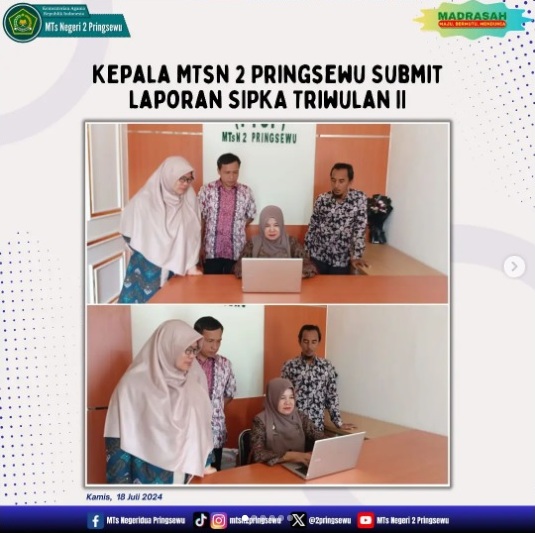 Kepala MTsN 2 Pringsewu "Belum" Submit SIPKA Triwulan II ???
