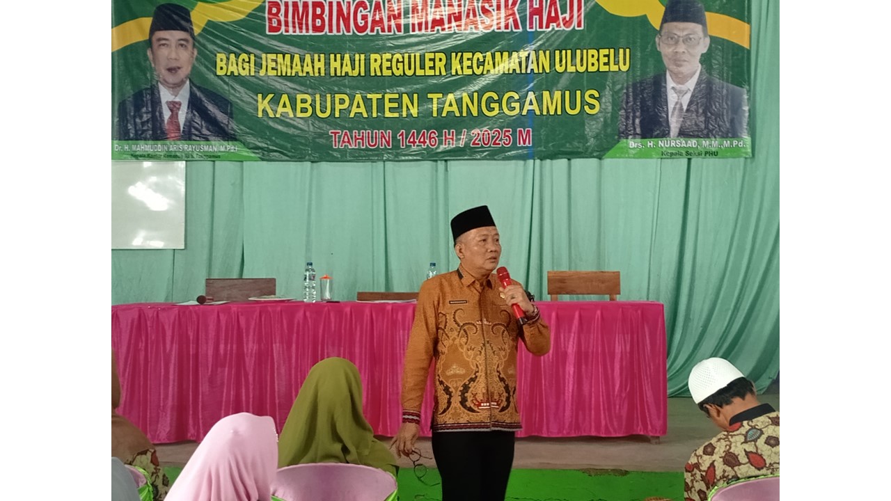 Pembekalan Haji di Ulubelu: Sinergi Kemenag Tanggamus dan Tokoh Agama Bantu Jamaah Lebih Siap