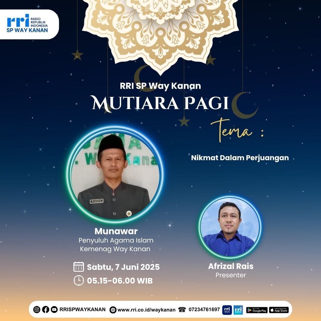 Penyuluh Agama KUA Blambangan Umpu, Sampaikan Hikmah "Nikmat dalam Perjuangan" di RRI SP Way Kanan