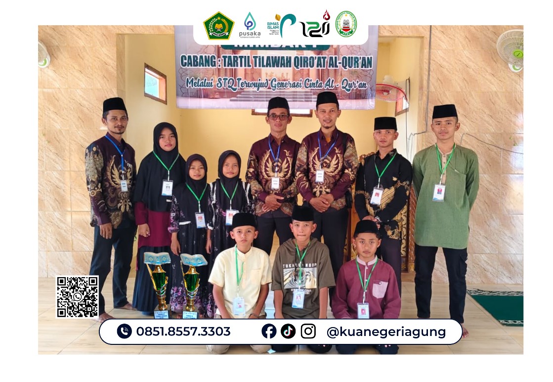 Delegasi Kecamatan Negeri Agung Torehkan Prestasi dalam Ajang Seleksi Tilawatil Qur'an (STQ) Tingkat Kabupaten Way Kanan