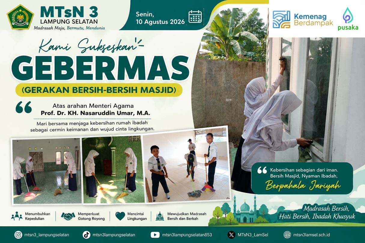 Siswa-siswi MTsN 3 Lampung Selatan Gelar Aksi Bersih-bersih Mushola Wujud Dukung Program GEBERMAS (Gerakan bersih-bersih Masjid)