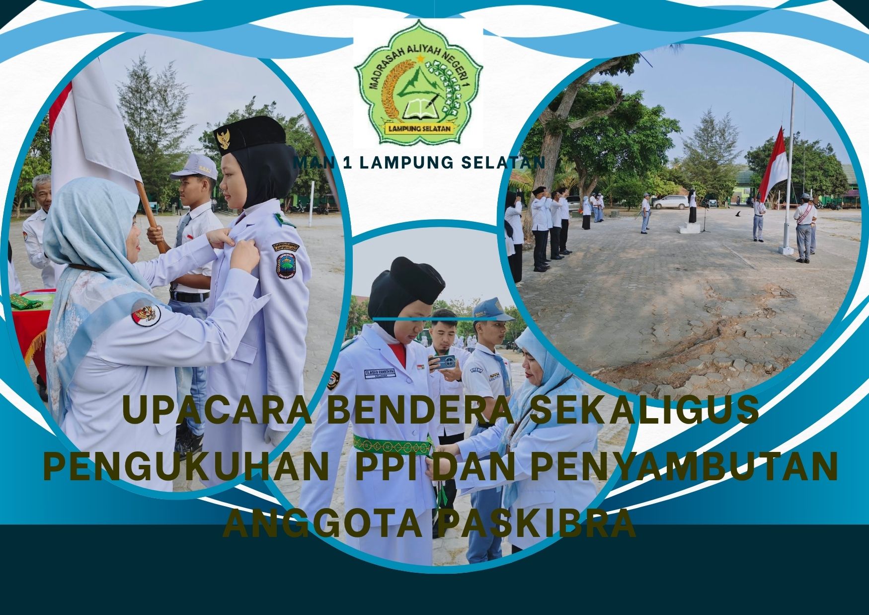 MAN 1 Lampung Selatan Gelar Pengukuhan PPI dan Penyambutan Anggota Paskibra Kabupaten