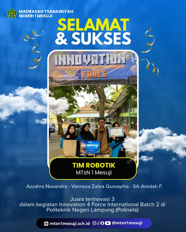 Tim Robotik Trio Macan MTsN 1 Mesuji Raih Juara III Terinovasi di Innovation 4 Force