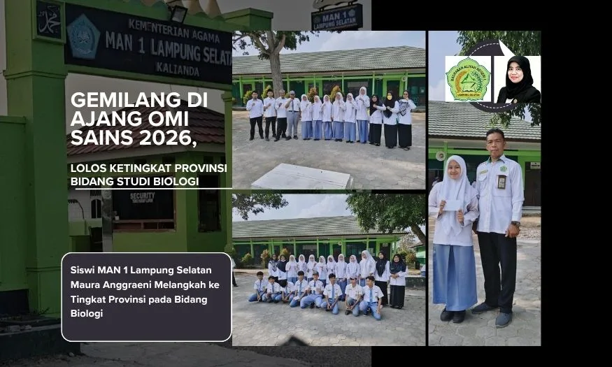 Gemilang di Ajang OMI Sains 2026, Siswi MAN 1 Lampung Selatan Maura Anggraeni Melangkah ke Tingkat Provinsi pada Bidang Biologi