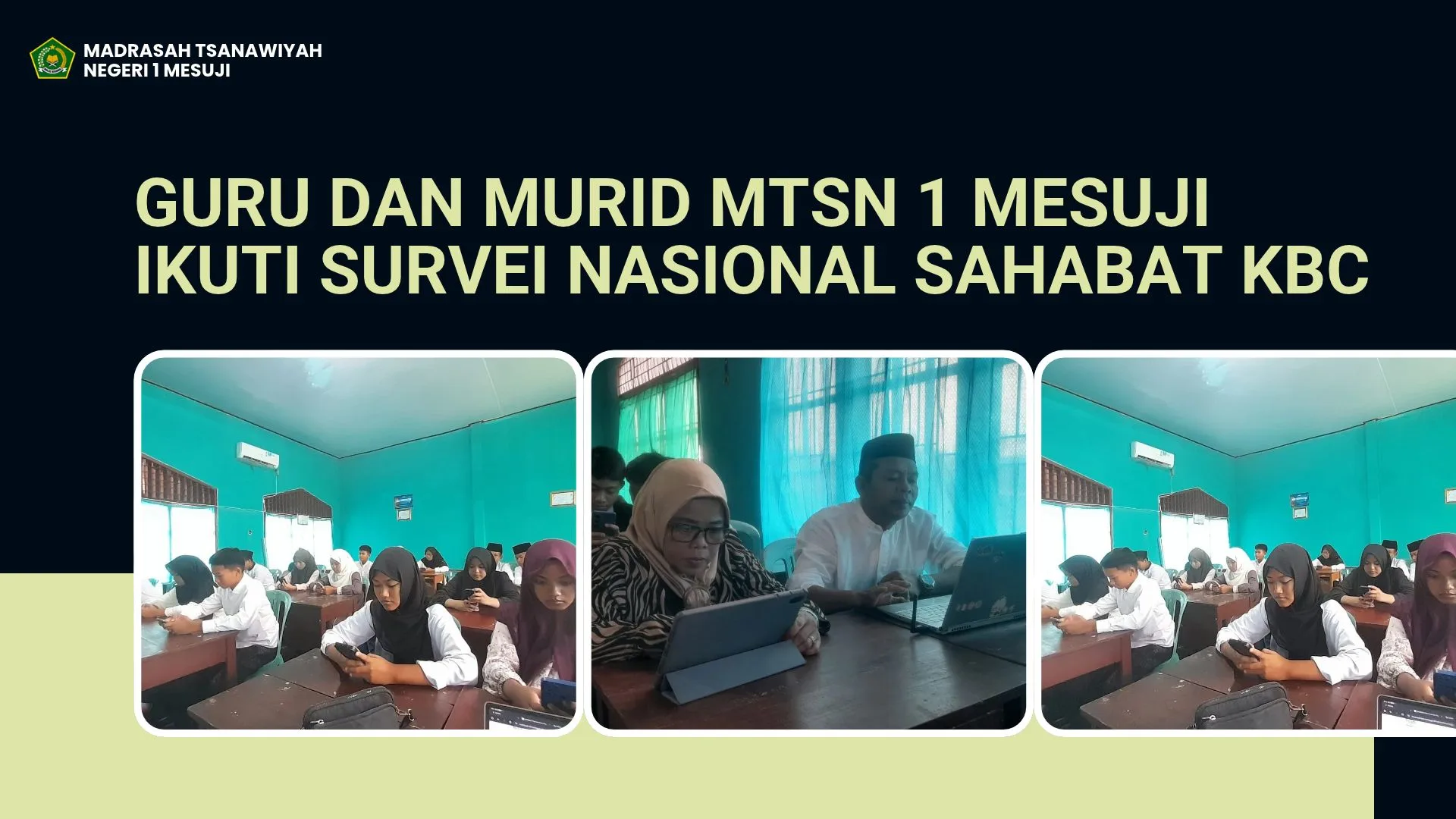 Guru dan Murid MTsN 1 Mesuji Ikuti Survei Nasional SAHABAT KBC