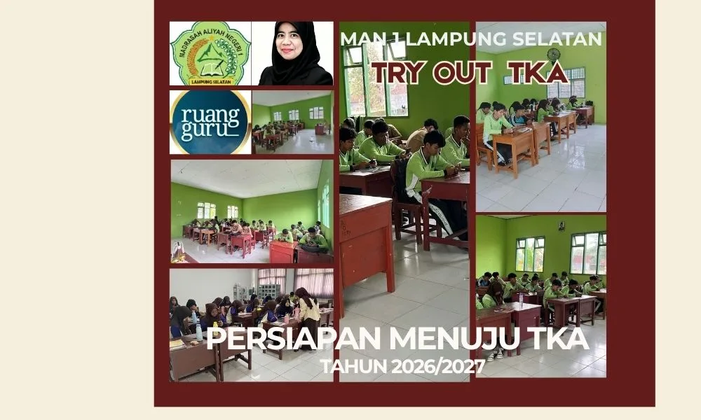 Transformasi Digital Menuju Gerbang Cita-Cita: Sinergi MAN 1 Lampung Selatan dan Ruang Guru Sukses Gelar Try Out TKA Berbasis Ponsel Pintar