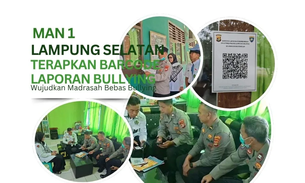 Wujudkan Madrasah Bebas Bullying, MAN 1 Lampung Selatan bersama Polres Lampung Selatan Luncurkan Akses Pengaduan Digital